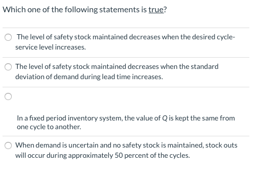 Which one of the following statements is true?