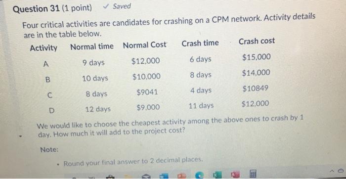 Question 31 (1 point) Saved Four critical