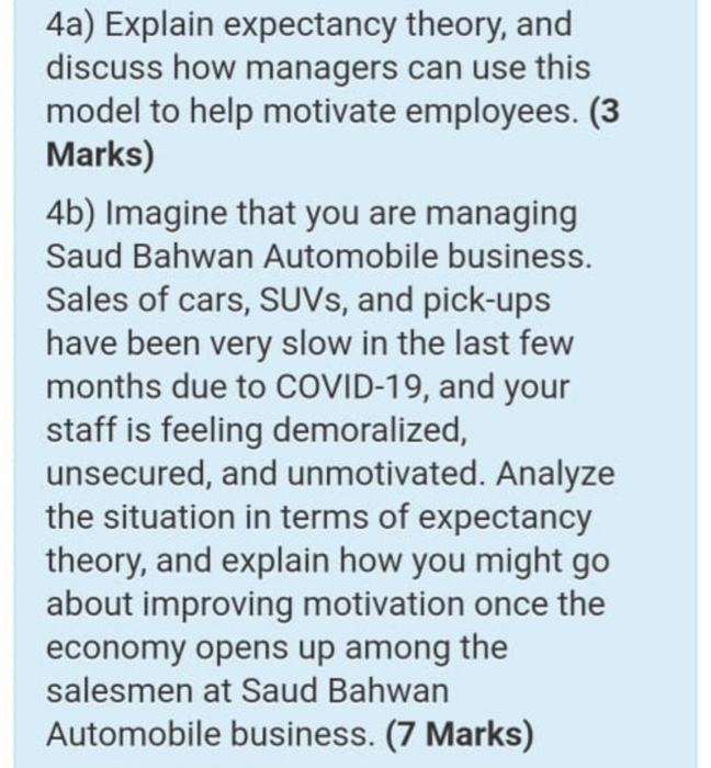 4a) Explain expectancy theory, and discuss how