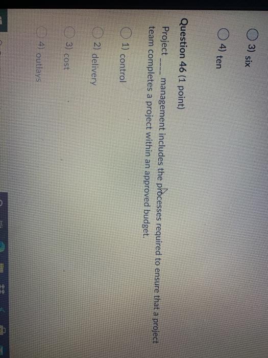 3) six 4) ten Question 46 (1 point) Project