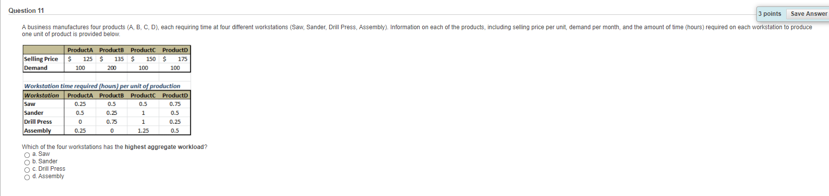 Question 11 3 points Save Answer A business