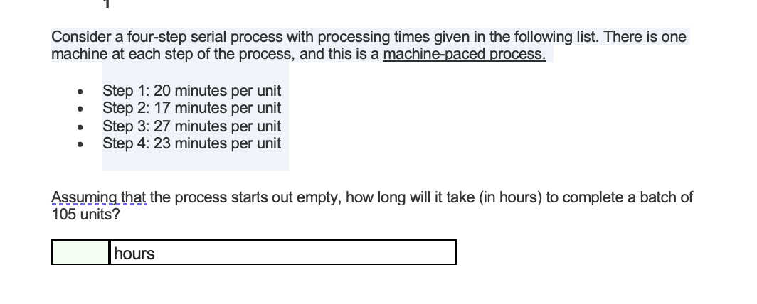 1 Consider a four-step serial process with