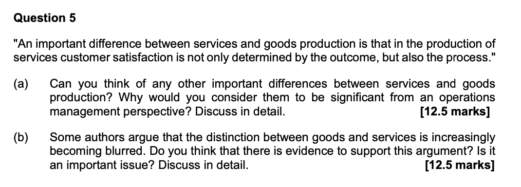 Question 5 "An important difference between