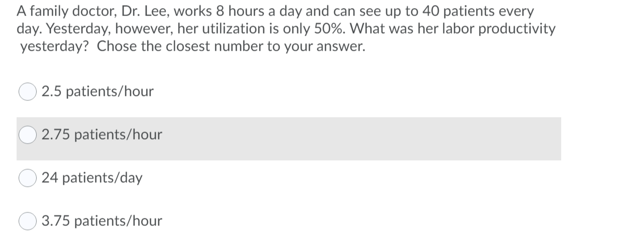 A family doctor, Dr. Lee, works 8 hours a day and