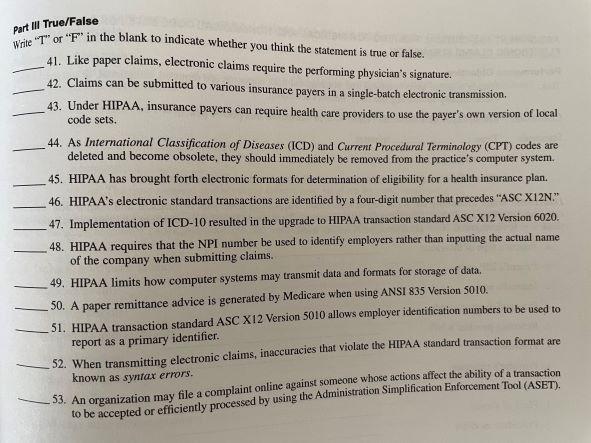 Part Ill True/False Write "T" or "F" in the blank