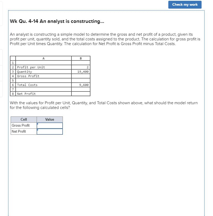 Check my work Wk Qu. 4-14 An analyst is