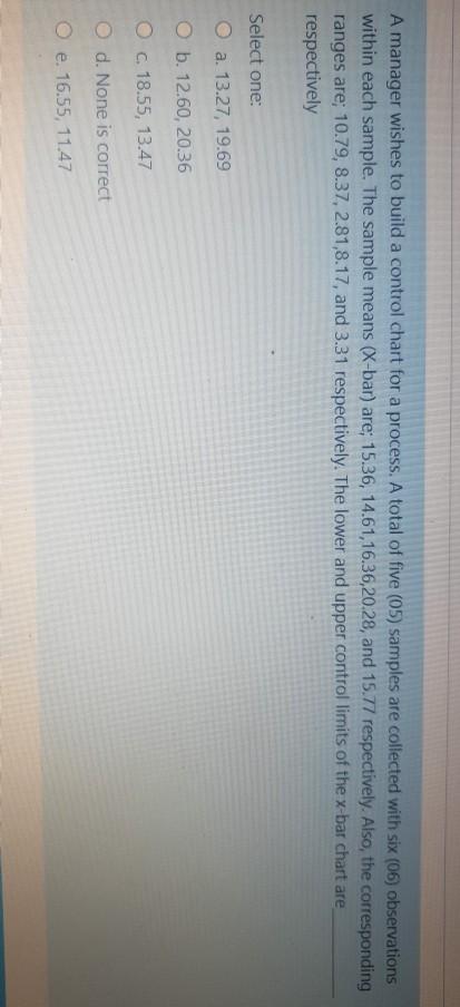 A manager wishes to build a control chart for a