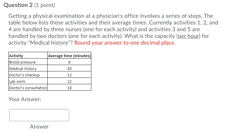 Question 2 (1 point) Getting a physical