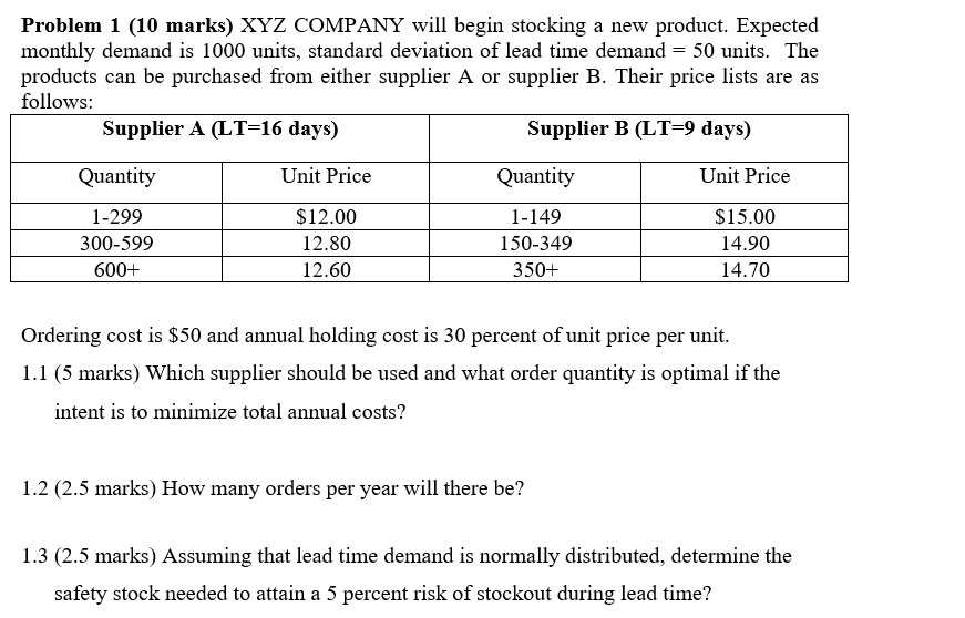 Problem 1 (10 marks) XYZ COMPANY will begin