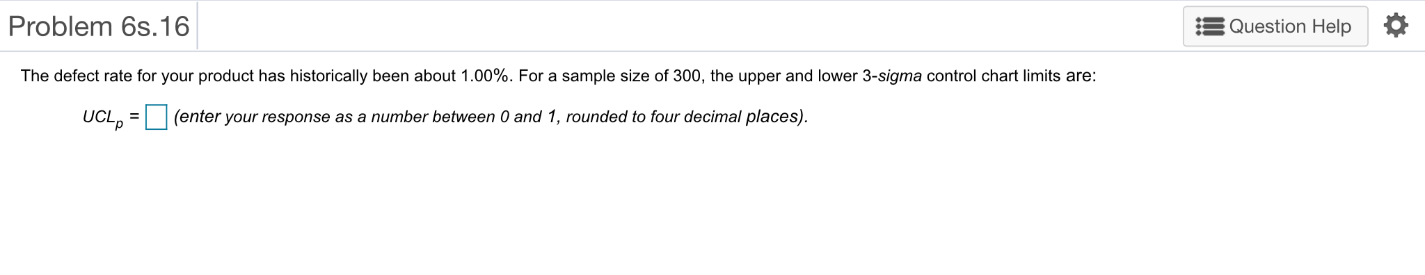Problem 6s.16 Question Help The defect rate for