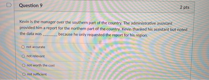 Question 4 2 pts Suppose we have specific