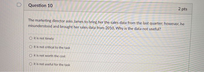 Question 4 2 pts Suppose we have specific