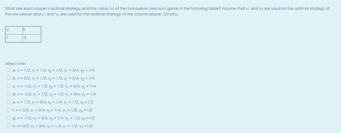 PLEASE BE QUICK AS YOU CAN What are each player's