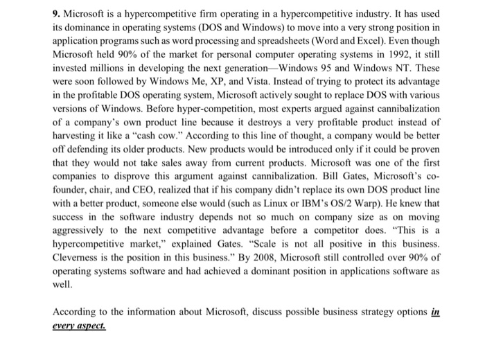 9. Microsoft is a hypercompetitive firm operating