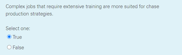 Complex jobs that require extensive training are