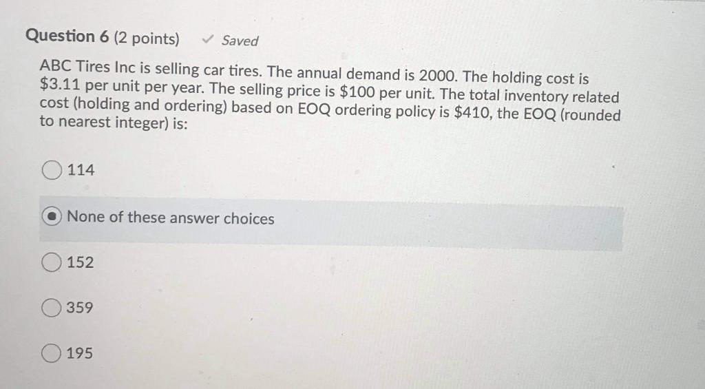 Question 6 (2 points) Saved ABC Tires Inc is