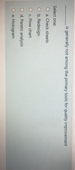 is generally not among the primary tools for