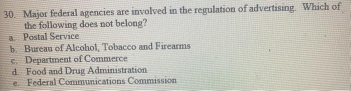 30. Major federal agencies are involved in the