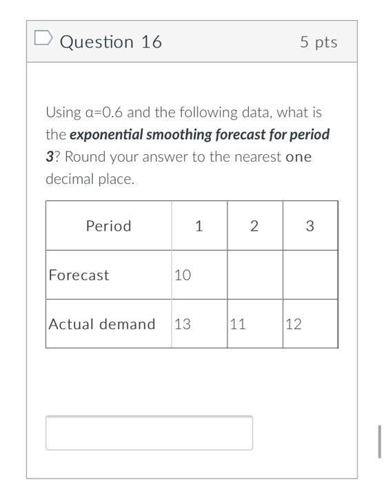 Using =0.6 and the following data, what is the