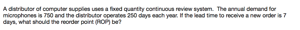 =______? A distributor of computer supplies uses