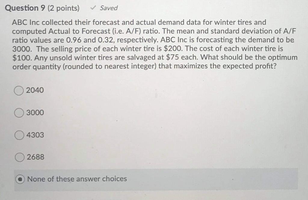 Question 9 (2 points) Saved ABC Inc collected