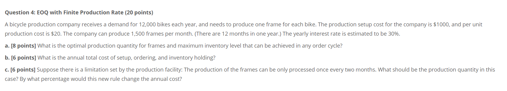 Question 4: EOQ with Finite Production Rate (20