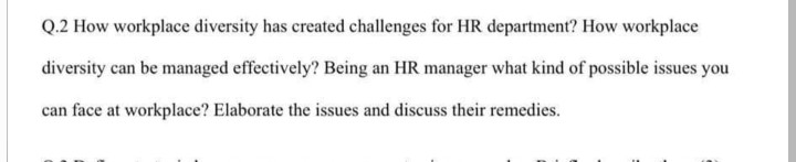 *Answer Question:2 At least 500+ words. Q.2 How