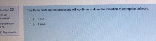 estion 25 The three SCM macro processes will