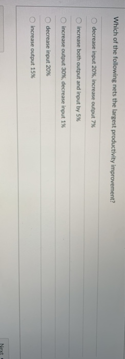 Which of the following nets the largest