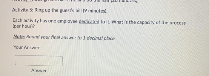 Activity 1 Welcome a quest Activity 2 Wash and