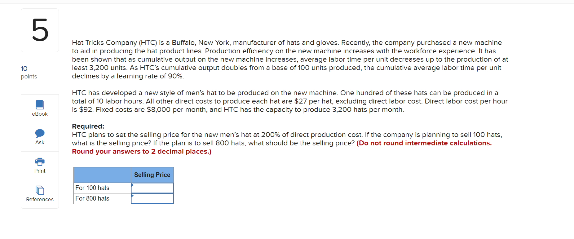 LO 5 10 points eBook Ask Print References Hat