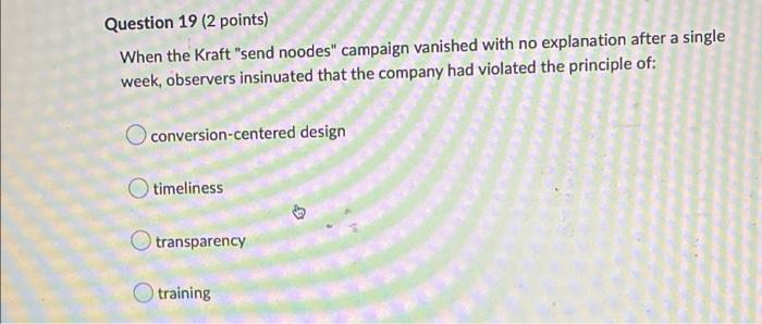 Question 19 (2 points) When the Kraft "send