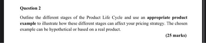 Question 2 Outline the different stages of the