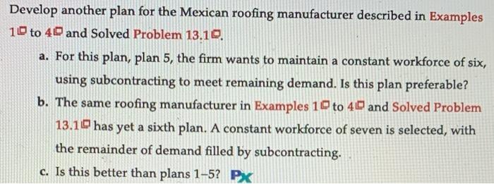 Develop another plan for the Mexican roofing