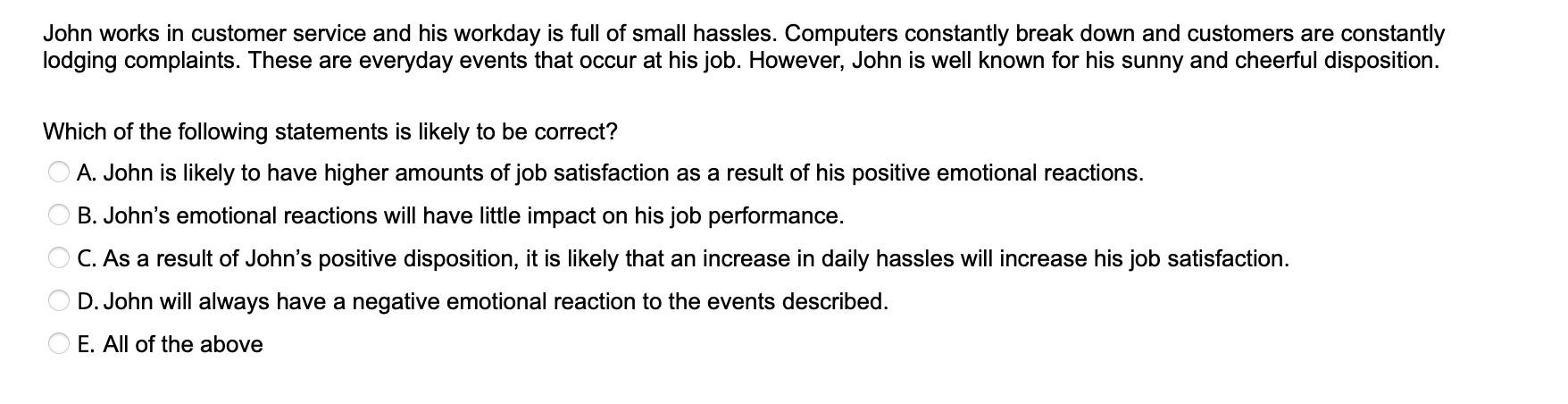 John works in customer service and his workday is