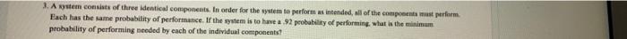 3. A system consists of three identical