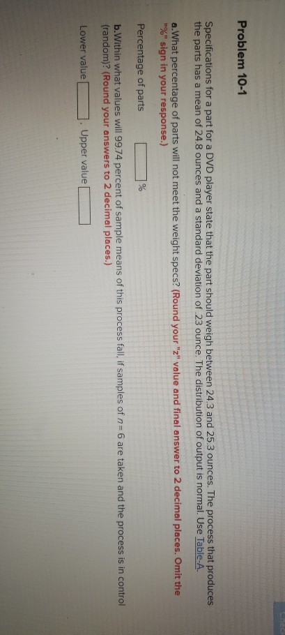 Problem 10-1 Specifications for a part for a DVD