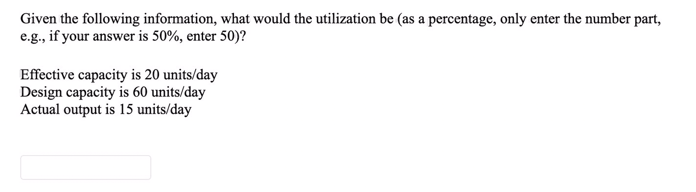 Given the following information, what would the
