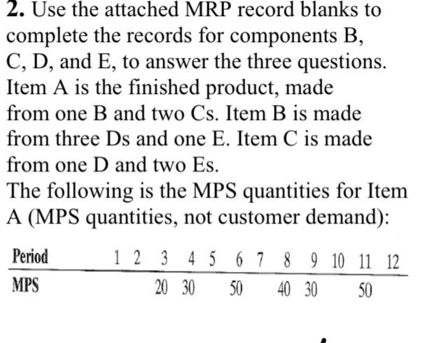 2. Use the attached MRP record blanks to complete