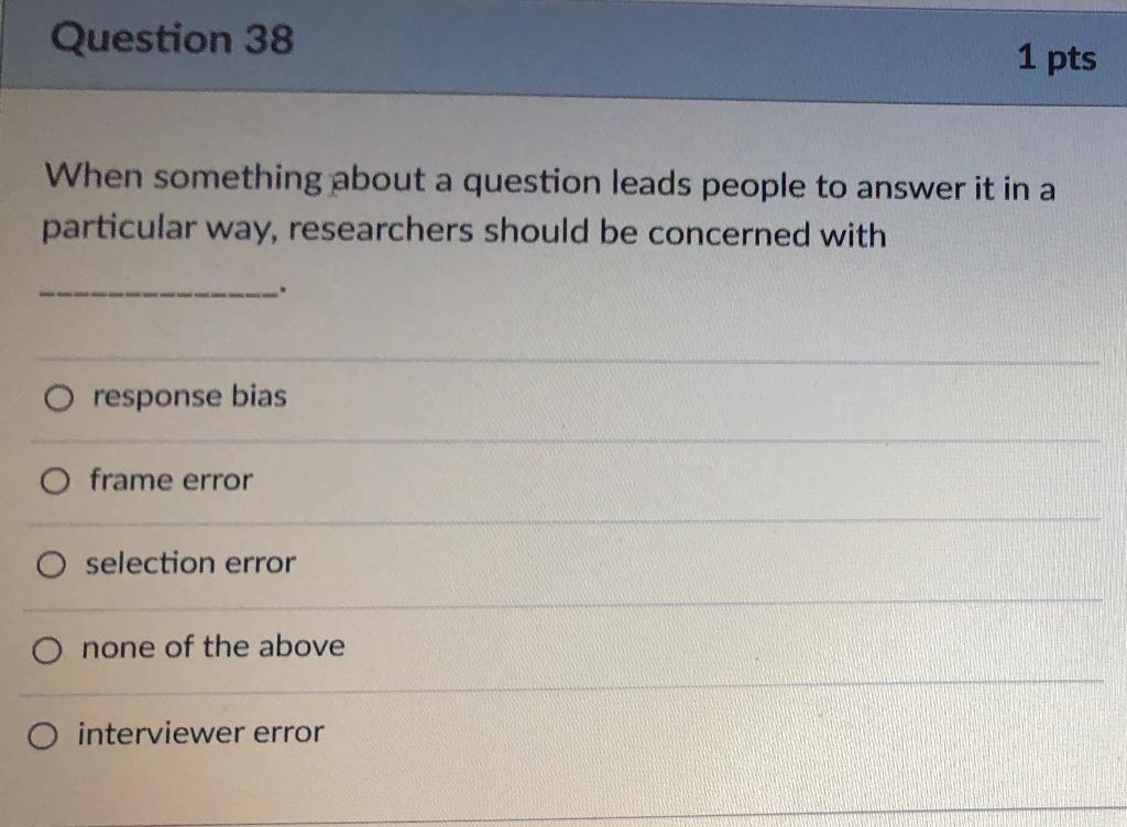 38 Question 38 1 pts When something about a