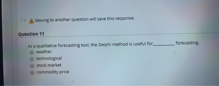 A Moving to another question will save this