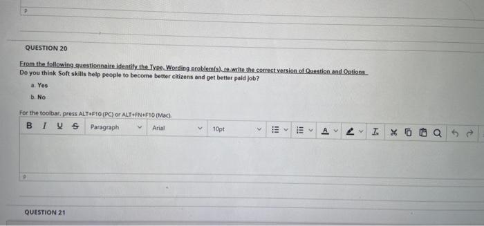 P QUESTION 20 From the following questionnaire
