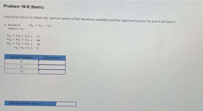 Problem 19-6 (Static) Use Excel Solver to obtain