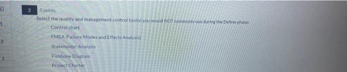 G 2 5 points Select the quality and management