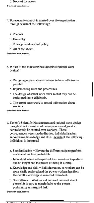 d. None of the above Questlon 3 Your Answer 4.