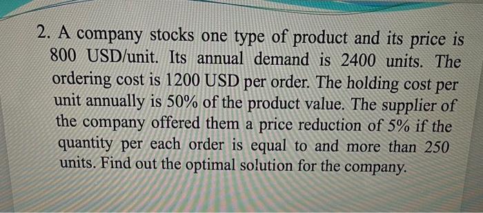 help me answer this question 2. A company stocks