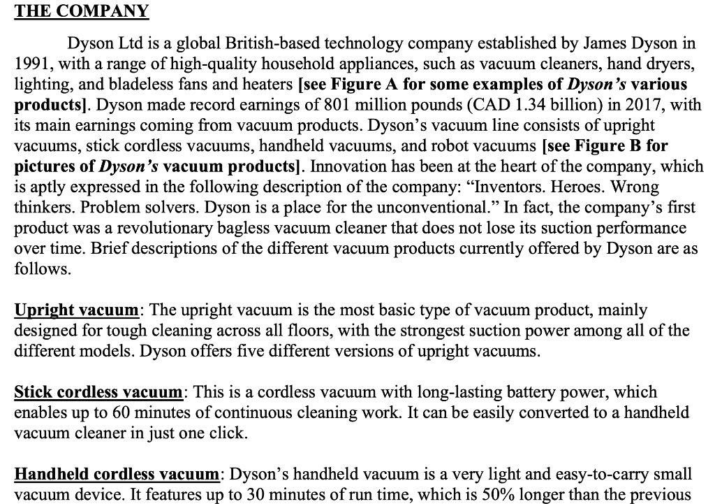 THE COMPANY Dyson Ltd is a global British-based