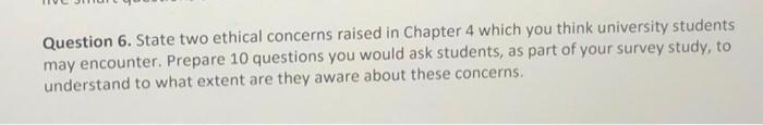 Question 6. State two ethical concerns raised in