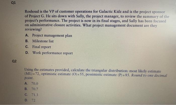 Q1 Roshoud is the VP of customer operations for