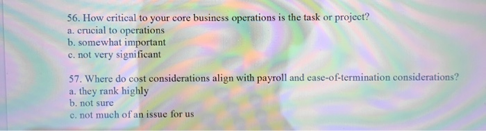 56. How critical to your core business operations